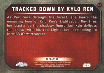 2016 Topps Chrome Star Wars The Force Awakens - Refractor #65 Tracked Down by Kylo Ren Back