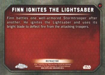 2016 Topps Chrome Star Wars The Force Awakens - Refractor #67 Finn Ignites the Lightsaber Back
