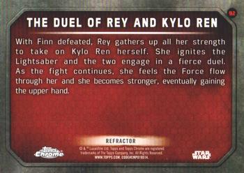 2016 Topps Chrome Star Wars The Force Awakens - Refractor #92 The Duel of Rey and Kylo Ren Back