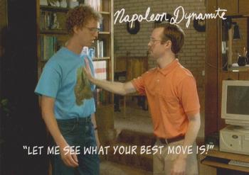 2005 NECA Napoleon Dynamite Flippin' Sweet #NNO Let me see what your best move is! (front) Front