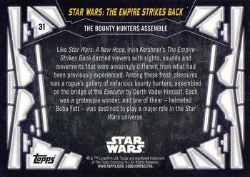 2017 Topps Star Wars 40th Anniversary #31 The Bounty Hunters Assemble Back