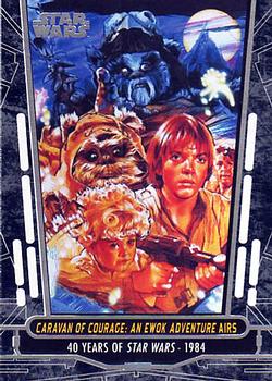 2017 Topps Star Wars 40th Anniversary #68 Caravan of Courage: An Ewok Adventure Airs Front