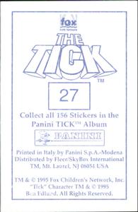 1995 Panini The Tick Stickers #27 Hey! Where did you people grow up?! Back
