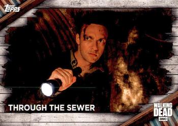 2017 Topps The Walking Dead Season 6 #23 Through the Sewer Front