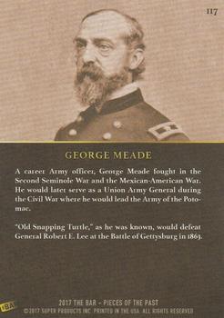 2017 The Bar Pieces of the Past #117 George Meade Back