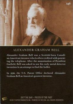 2017 The Bar Pieces of the Past #146 Alexander Graham Bell Back
