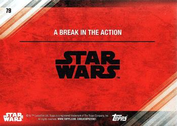 2017 Topps Star Wars: The Last Jedi #79 A Break in the Action Back