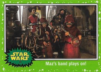 2017 Topps Star Wars Journey To The Last Jedi - Starfield Green #80 Maz's band plays on! Front