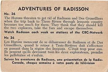 1957 Parkhurst Adventures of Radisson (V339-1) #26 The Hurons threaten to get rid of Radisson Back