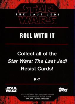 2017 Topps Star Wars: The Last Jedi - Resist! #R-7 Roll With It Back