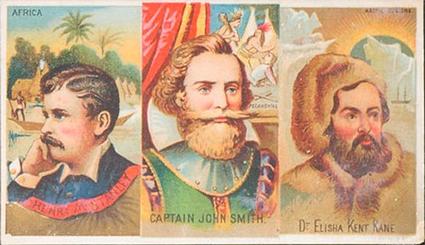 1888 W. Duke, Sons & Co. Great Americans (N112) #NNO Henry M. Stanley / Captain John Smith / Elisha Kane Front