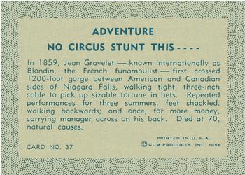 1956 Gum Inc. Adventure (R749) #37 No Circus Stunt This .... Back