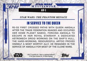 2017 Topps Star Wars Masterwork - Adventures of R2-D2 #AR-1 In service to the Queen Back