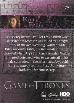 2018 Rittenhouse Game of Thrones Season 7 #75 Kitty Frey Back