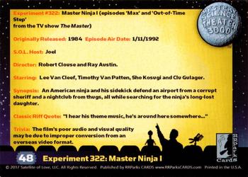 2018 RRParks Mystery Science Theater 3000 Series One - Experiments #48 Experiment 322: Master Ninja I Back