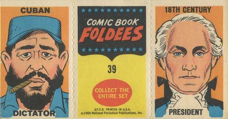 1966 Topps Comic Book Foldees #39 Comic Book Reporter / Cuban Dictator / 18th Century President Back