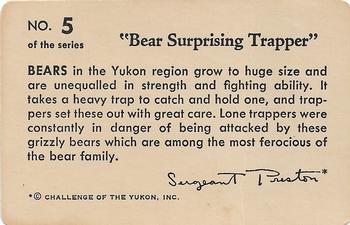 1950 Quaker Oats Challenge of the Yukon Sgt. Preston (F279-4) #5 Bear Surprising Trapper Back
