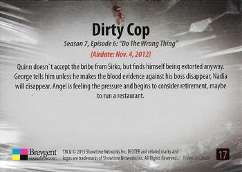 2016 Breygent Dexter Season 7 & 8 #17 Dirty Cop Back