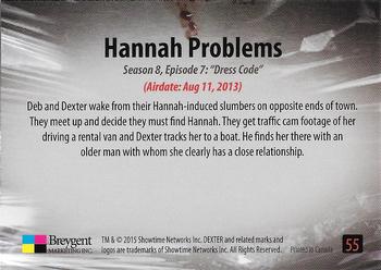 2016 Breygent Dexter Season 7 & 8 #55 Hannah Problems Back