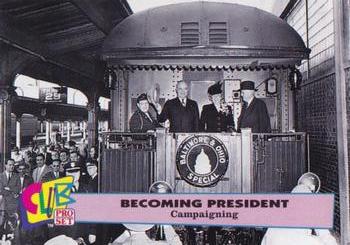 1992 Club Pro Set Becoming President #4 Campaigning Front