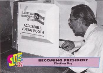 1992 Club Pro Set Becoming President #7 Election Day Front