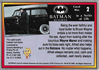 1992 Dynamic Marketing Batman Returns #2 Alfred – Bruce Wayne’s faithful butler Back