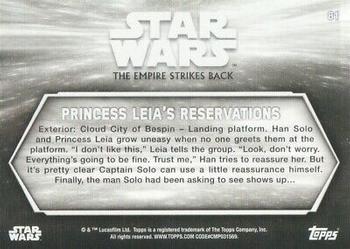 2019 Topps Star Wars Black & White: The Empire Strikes Back #81 Princess Leia's Reservations Back