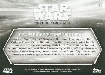 2019 Topps Star Wars Black & White: The Empire Strikes Back #95 Trapped by Stormtroopers Back
