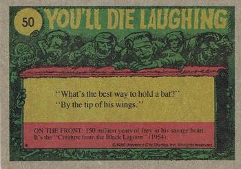 1980 Topps You'll Die Laughing Creature Feature #50 You Should Have Seen the One That Got Away! Back