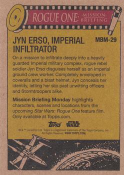 2016 Topps Star Wars Mission Briefing Monday #MBM-29 Jyn Erso, Imperial Infiltrator Back