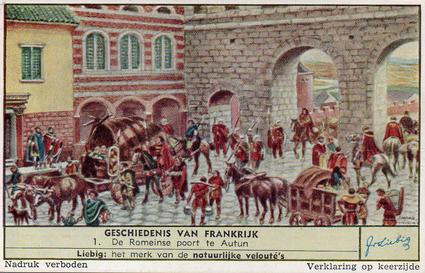 1955 Liebig Geschiedenis van Frankrijk (History of France) (Dutch Text) (F1615, S1629) #1 De Romeinse poort te Autun Front