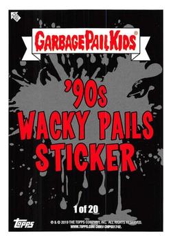 2019 Topps Garbage Pail Kids We Hate the '90s - Wacky Pails #1 Badzooka Cement Gum Back
