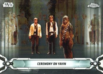 2019 Topps Chrome Star Wars Legacy #100 Ceremony on Yavin Front