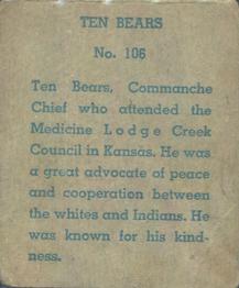 1940 W.S. Corp Indian Chiefs Type 1 (R184) #106 Ten Bears Back