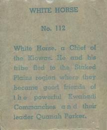 1940 W.S. Corp Indian Chiefs Type 1 (R184) #112 White Horse Back