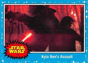 2019 Topps Star Wars Journey to Star Wars The Rise of Skywalker #94 Kylo Ren's Assault Front
