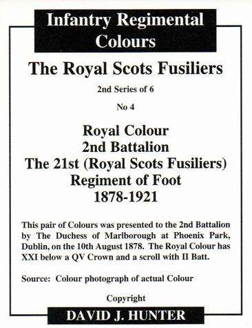 2012 Regimental Colours : The Royal Scots Fusiliers 2nd Series #4 Royal Colour 2nd Battalion The 21st (Royal Scots Fusiliers) Regiment of Foot 1878-1921 Back