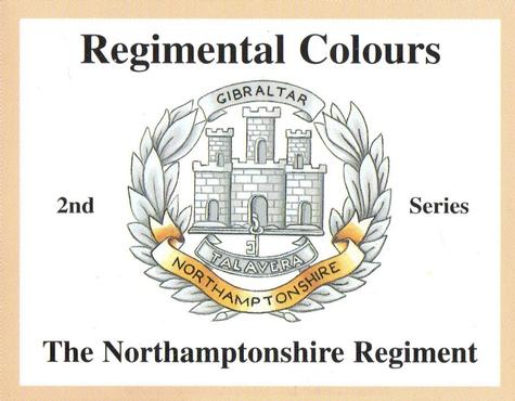 2013 Regimental Colours : The Northamptonshire Regiment 2nd Series #NNO Title Card Front