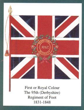 2004 Regimental Colours : The Sherwood Foresters (Nottinghamshire and Derbyshire Regiment) 1st Series #3 First or Royal Colour The 95th (Derbyshire) Regiment of Foot 1831-1848 Front