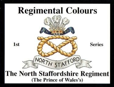 2004 Regimental Colours : The North Staffordshire Regiment (The Prince of Wales's) 1st Series #NNO Title Card Front