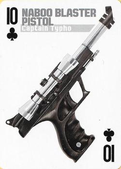 2013 Cartamundi Star Wars Weapons Playing Cards #10♣ Naboo Blaster Pistol - Captain Typho Front