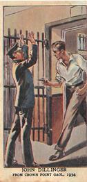 1937 Mars Confections Ltd. Famous Escapes from Prisons, Dungeons, Etc. #39 John Dillinger Front
