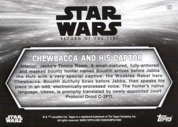 2020 Topps Star Wars Return of the Jedi Black & White #15 Chewbacca and His Captor Back