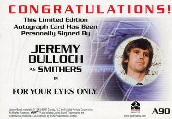 2007 Rittenhouse The Complete James Bond 007 - 40th Anniversary Autographs #A90 Jeremy Bulloch Back