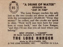 1950 Ed-U-Cards The Lone Ranger (W536-2) #85 A Drink of Water Just in Time Episode 26 Back