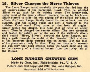 1984 WTW 1940 Gum Inc. Lone Ranger (R83) (Reprint) #16 Silver Charges the Horse Thieves Back