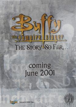 2001 Ikon Collectables Buffy The Vampire Slayer: The Story So Far - Promos #P1 Buffy Summers Back