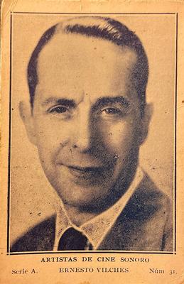 1932 Artistas De Cine Sonoro #31 Ernesto Vilches Front