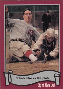 1988 Pacific Eight Men Out #51 Schalk Blocks The Plate Front