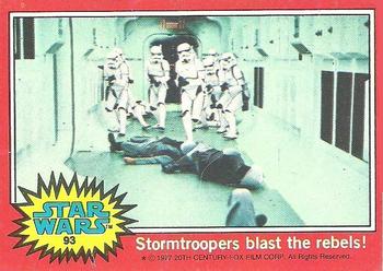 1977 Topps Star Wars #93 Stormtroopers blast the rebels! Front